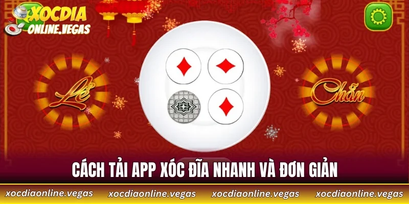 Cách tải app xóc đĩa nhanh và đơn giản