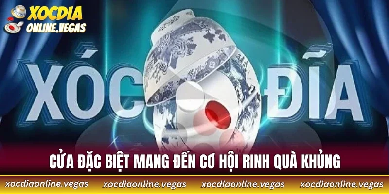 Giới Thiệu Xóc Đĩa Online 3 Cửa đặc biệt mang đến cơ hội rinh quà khủng