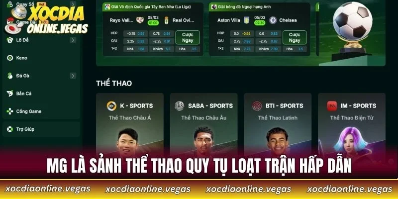 FO88 - Trung Tâm Cá Cược Số Hóa Toàn Diện Trong Năm 2026 4 MG là sảnh thể thao quy tụ loạt trận hấp dẫn