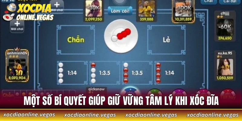 Tâm Lý Khi Chơi Xóc Đĩa - Chìa Khóa Để Không Thua Lỗ 4 Một số bí quyết giúp giữ vững tâm lý khi xóc đĩa